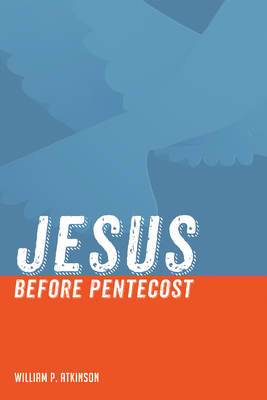 Jesus Before Pentecost
