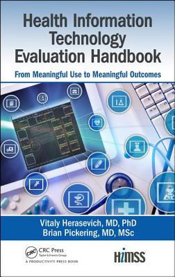 Health Information Technology Evaluation Handbook: From Meaningful Use to Meaningful Outcome