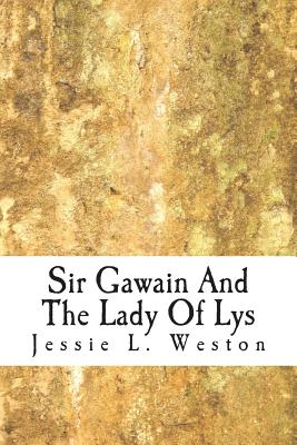 Sir Gawain And The Lady Of Lys