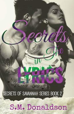 Secrets in The Lyrics: Secrets of Savannah Book 2
