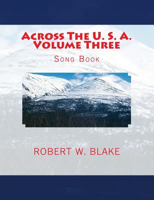 Across The U. S. A. Volume Three: Song Book