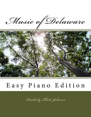 Music of Delaware: Easy Piano Edition