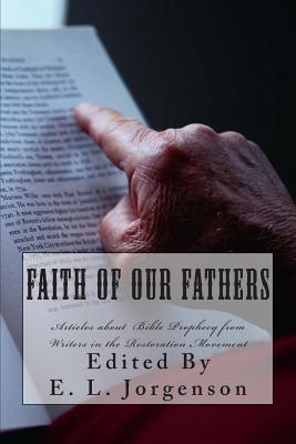 Faith of Our Fathers: Articles about Bible Prophecy