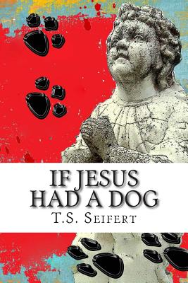 If Jesus Had A Dog