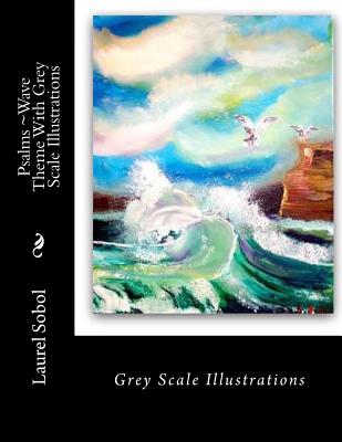 Psalms Wave Theme With Grey Scale Illustrations
