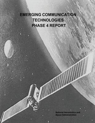 Emerging Communication Technologies (ECT) Phase 4 Report