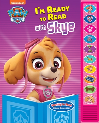 Nickelodeon Paw Patrol: I'm Ready to Read with Skye Sound Book [With Battery]