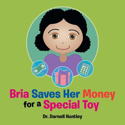 Bria Saves Her Money for a Special Toy