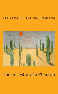 The Ancestor of a Pharaoh