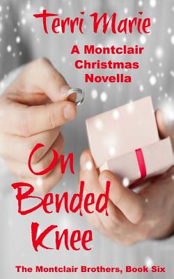 On Bended Knee, A Montclair Christmas Novella