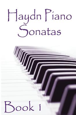 Haydn Piano Sonatas Book 1: Piano Sheet Music: Joseph Haydn Creation