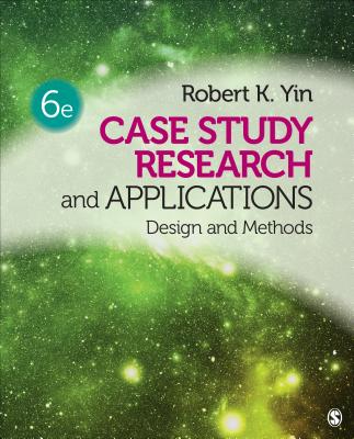 Case Study Research and Applications: Design and Methods