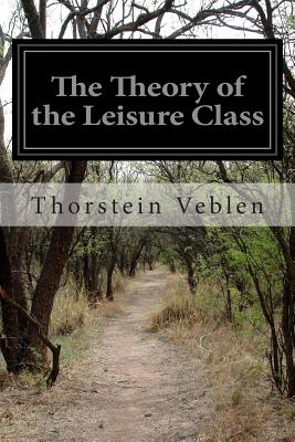 The Theory of the Leisure Class