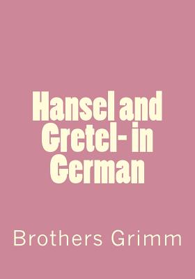 Hansel and Gretel- in German