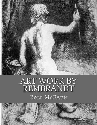 Art Work by Rembrandt: In Black & White