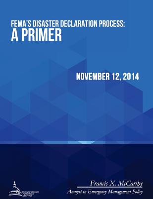 FEMA's Disaster Declaration Process: A Primer