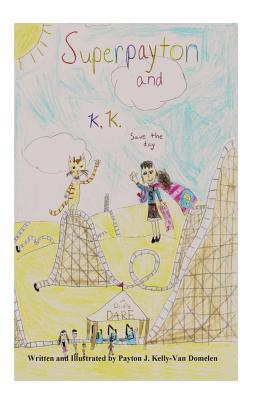 Superpayton and K.K.: Save the Day