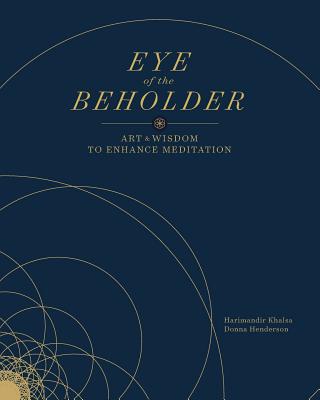 Eye of the Beholder: Art and Wisdom to Enhance Meditation