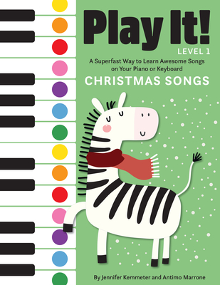 Play It! Christmas Songs: A Superfast Way to Learn Awesome Songs on Your Piano or Keyboard