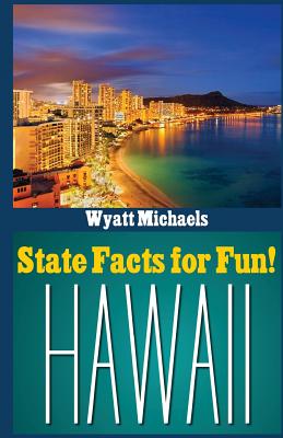 State Facts for Fun! Hawaii