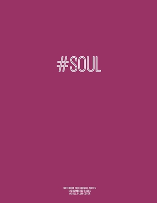Notebook for Cornell Notes, 120 Numbered Pages, #SOUL, Plum Cover: For Taking Cornell Notes, Personal Index, 8.5"x11", Hashtag Series, Genius Edition