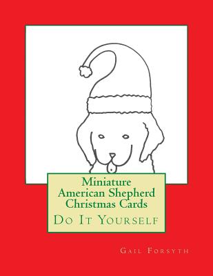 Miniature American Shepherd Christmas Cards: Do It Yourself