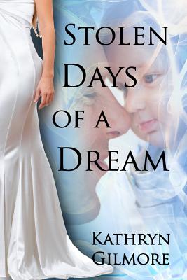 Stolen Days of a Dream