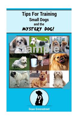 Tips For Training Small Dogs!