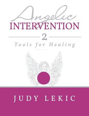 Angelic Intervention 2: Tools for Healing