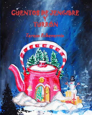 Cuentos de Jengibre y Turrón