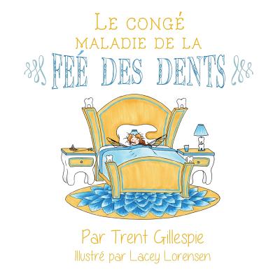Le conge maladie de la Fee des dents