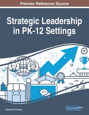 Strategic Leadership in PK-12 Settings