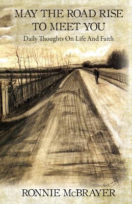 May The Road Rise To Meet You: Daily Thoughts On Life And Faith