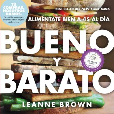 Bueno Y Barato: Alimentate Bien a $4 Al Dia