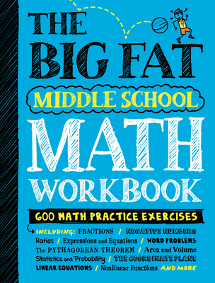 The Big Fat Middle School Math Workbook: 600 Math Practice Exercises