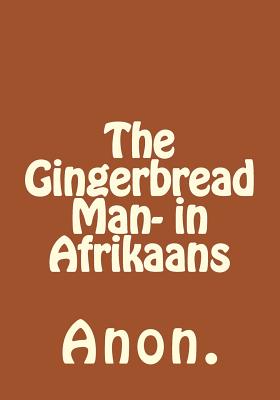 The Gingerbread Man- in Afrikaans