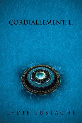 Cordiallement, E.