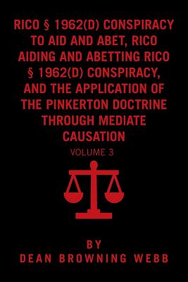 RICO Conspiracy Law and the Pinkerton Doctrine: Volume 3