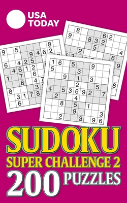 USA Today Sudoku Super Challenge 2: 200 Puzzles