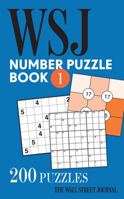 The Wall Street Journal Number Puzzle Book 1: 200 Puzzles