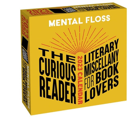 The Curious Reader 2023 Day-To-Day Calendar: Literary Miscellany for Book Lovers