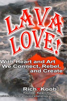 LAVA LOVE (color edition): A to Z Intimacy Primer
