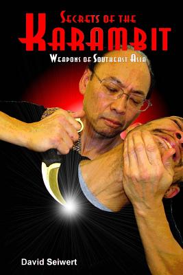 Secrets of the Karambit: Weapons of Southeast Asia