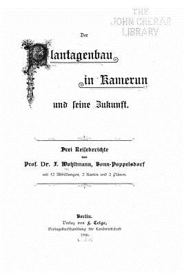 Der Plantagenbau in Kamerun und seine Zukunft