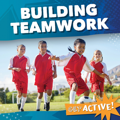 Building Teamwork
