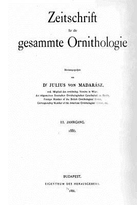 Zeitschrift fur Die Gesammte Ornithologie