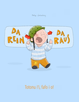 Da rein, da raus! Totonu i'i, fafo i o!: Kinderbuch Deutsch-Samoanisch (bilingual/zweisprachig)