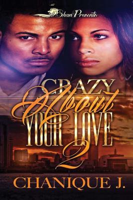 Crazy About Your Love 2