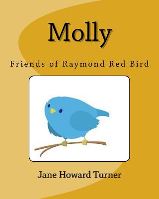 Molly: Friends of Raymond Red Bird