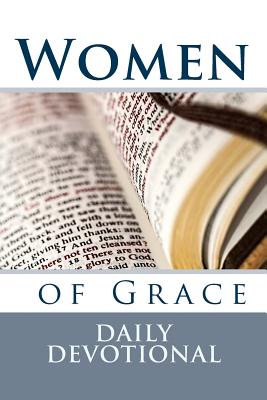 Women of Grace Daily Devotional: Daily Devotional